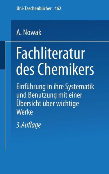 Cover for A. Nowak · Fachliteratur Des Chemikers - Universitatstaschenbucher (Paperback Book) [3. Aufl. edition] (1976)