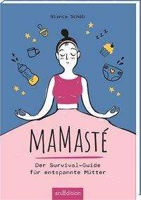 Cover for Schäb · Mamasté. Der Survival-Guide für e (Book)