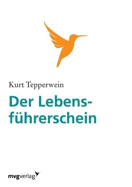 Cover for Tepperwein · Der Lebensführerschein (Bog)