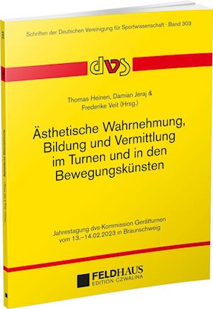 Cover for Thomas Heinen · Ästhetische Wahrnehmung, Bildung und Vermittlung im Turnen und in den Bewegungskünsten (Book) (2024)