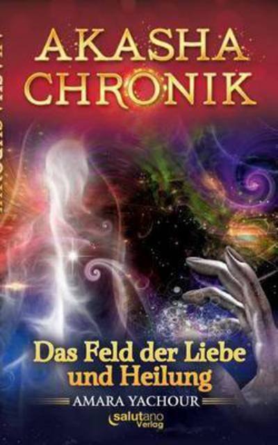 Cover for Yachour · Akasha-Chronik (Book) (2015)