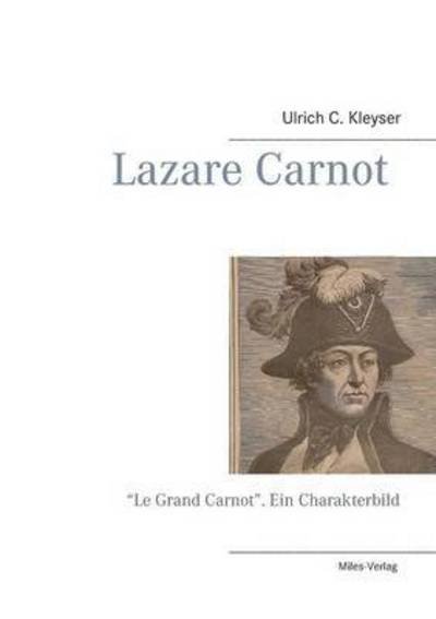 Cover for Ulrich C Kleyser · Lazare Carnot (Paperback Book) (2015)