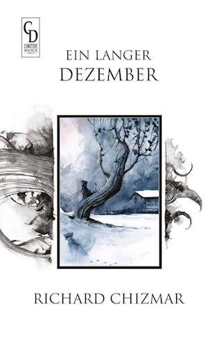 Cover for Richard Chizmar · Ein Langer Dezember (Bog) (2022)