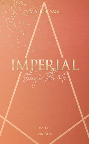 Cover for Maddie Sage · IMPERIAL - Stay With Me 2 (Pocketbok) (2021)