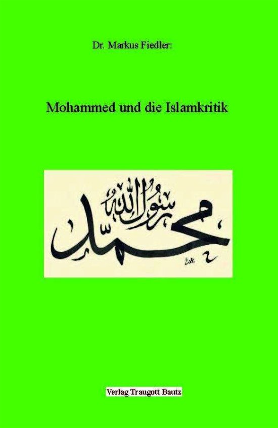 Cover for Fiedler · Mohammed und die Islamkritik (Bog)