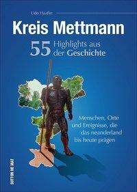 Kreis Mettmann. 55 Highlights au - Haafke - Bøker -  - 9783963032226 - 
