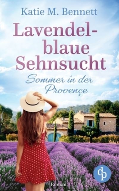 Cover for Katie M Bennett · Lavendelblaue Sehnsucht (Paperback Book) (2021)