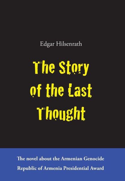 Cover for Edgar Hilsenrath · The Story of the Last Thought (Hardcover Book) (2015)