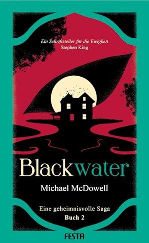 Cover for Michael McDowell · BLACKWATER - Eine geheimnisvolle Saga - Buch 2 (Book) (2024)