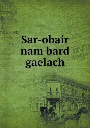 Cover for John Mackenzie · Sar-obair Nam Bard Gaelach (Paperback Book) (2013)