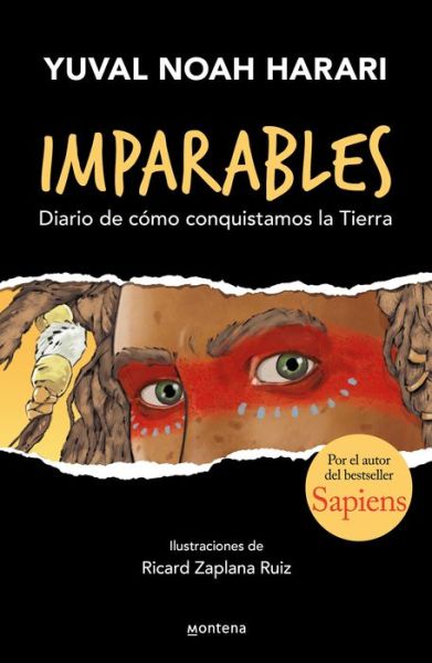 Cover for Yuval Noah Harari · Diario de Cómo Conquistamos la Tierra / Unstoppable Us, Volume 1 (Bog) (2022)