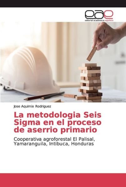 Cover for Rodriguez · La metodologia Seis Sigma en (Bog) (2019)