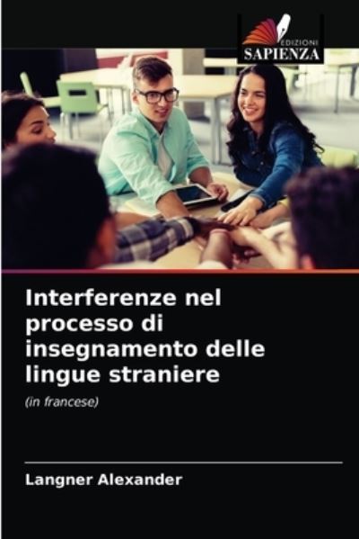 Cover for Langner Alexander · Interferenze nel processo di insegnamento delle lingue straniere (Paperback Book) (2021)