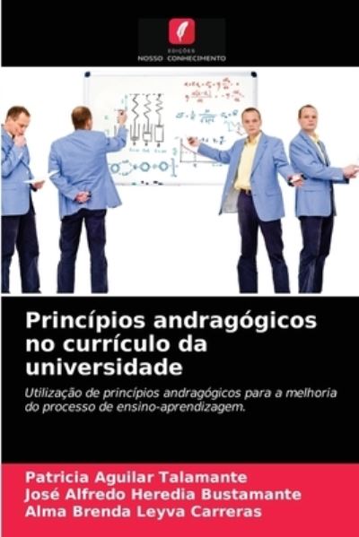 Cover for Patricia Aguilar Talamante · Principios andragogicos no curriculo da universidade (Paperback Book) (2021)