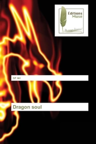 Cover for Gf Art · Dragon soul (Paperback Book) (2021)