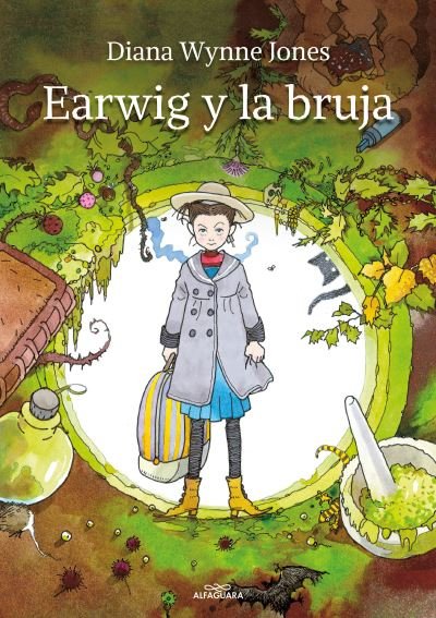 Cover for Diana Wynne Jones · Earwig y la bruja / Earwig and the Witch (Hardcover Book) (2021)