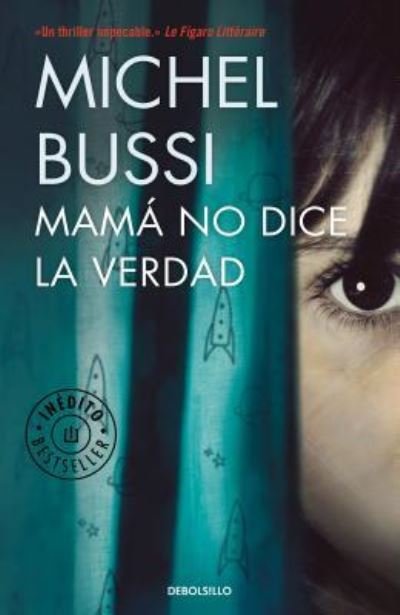 Cover for Michel Bussi · Mama no dice la verdad / Mommy Isn't Telling the Truth (Paperback Book) (2017)