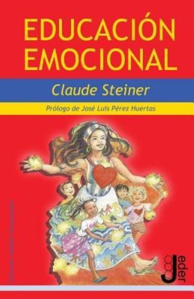 Cover for Claude Steiner · Educacion Emocional (Taschenbuch) (2016)