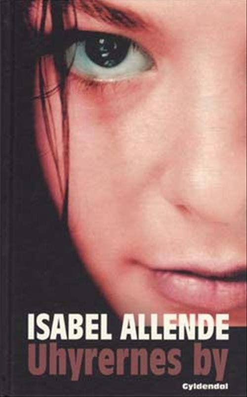 Cover for Isabel Allende · Gyldendals Gavebøger: Uhyrernes by (Hardcover Book) [2nd edition] (2003)