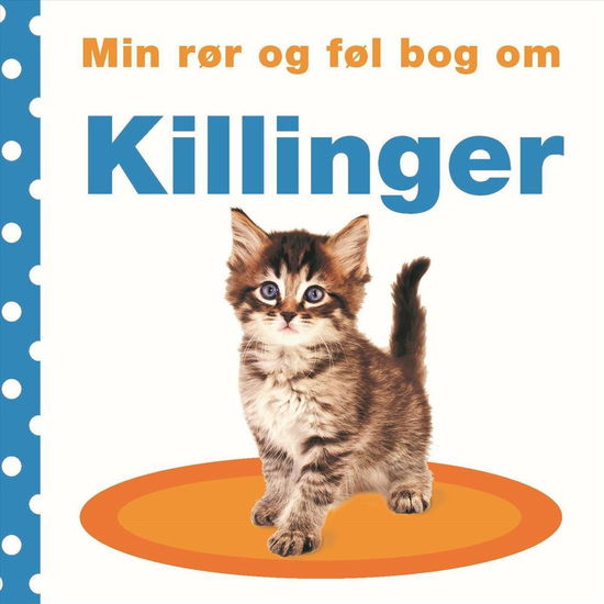 Min rør og føl bog om: Min rør og føl bog om - killinger - . - Bøger - CARLSEN - 9788711692226 - 10. oktober 2017