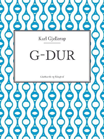 Cover for Karl Gjellerup · G-dur (Sewn Spine Book) [1º edição] (2017)