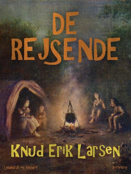 Cover for Knud Erik Larsen · De rejsende (Sewn Spine Book) [2.º edición] (2017)