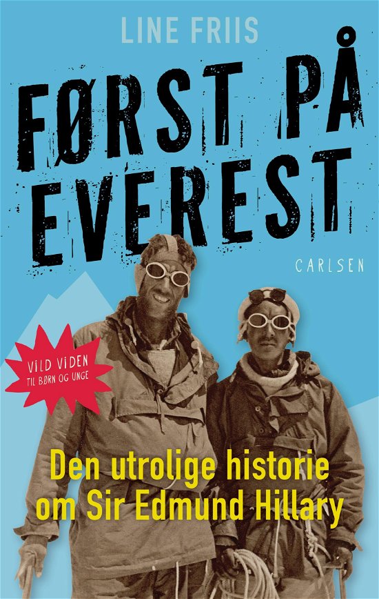 Cover for Line Friis Frederiksen · Vild viden: Først på Everest (Sewn Spine Book) [1º edição] (2018)