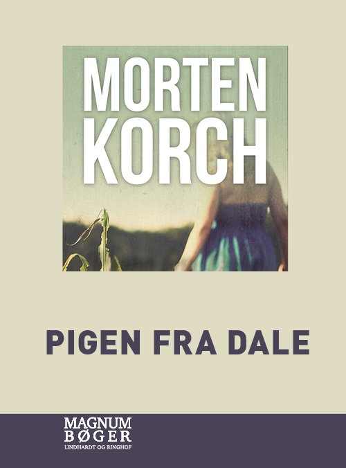 Cover for Morten Korch · Pigen fra Dale (Storskrift) (Bound Book) [2e édition] (2021)