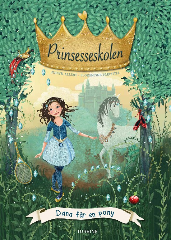Prinsesseskolen 2: Dana får en pony - Judith Allert - Bücher - Turbine - 9788740654226 - 27. März 2019