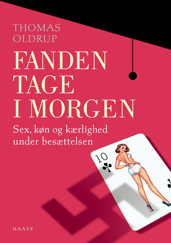 Cover for Thomas Oldrup · Fanden tage i morgen (Sewn Spine Book) [1st edition] (2018)