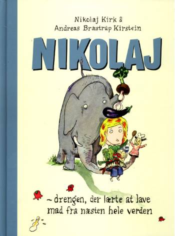 Cover for Nikolaj Kirk · Politikens børnebøger: Nikolaj (Bound Book) [1st edition] (2006)