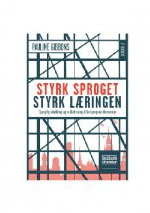 Cover for Pauline Gibbons · Styrk sproget, styrk læringen (Paperback Book) [1º edição] (2016)