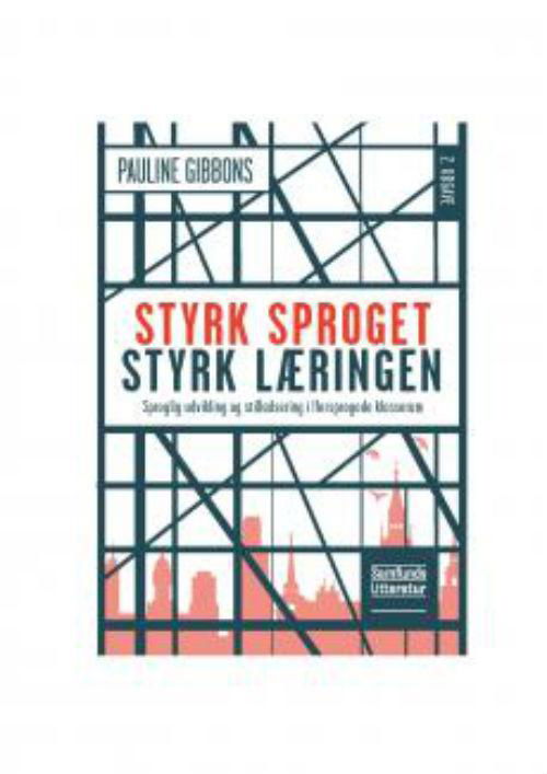 Cover for Pauline Gibbons · Styrk sproget, styrk læringen (Pocketbok) [1. utgave] (2016)