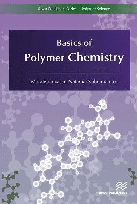 Cover for Subramanian, Muralisrinivasan Natamai (Consultant, India) · Basics of Polymer Chemistry (Paperback Book) (2024)