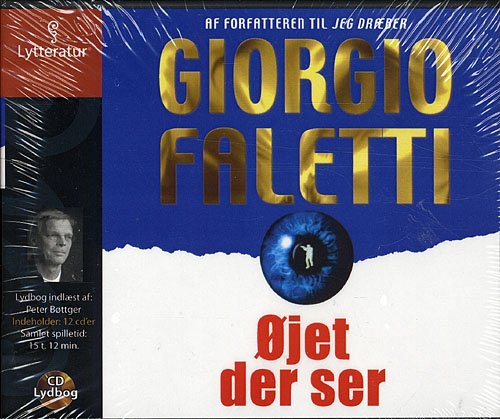 Cover for Giorgio Faletti · Øjet der ser (Bog) [CD] (2009)