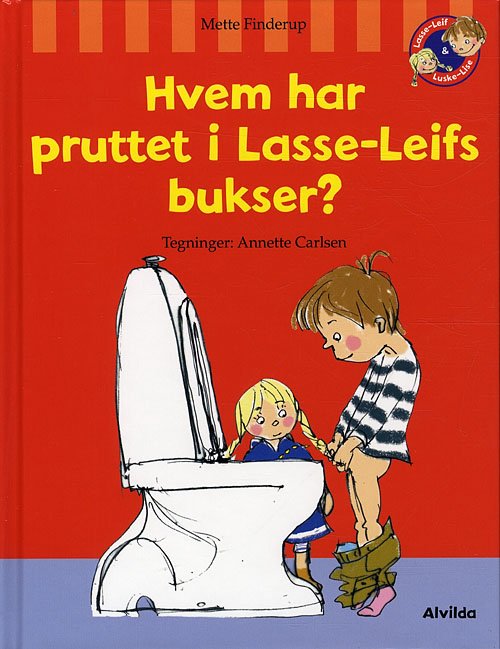 Cover for Mette Finderup · Lasse-Leif: Hvem har pruttet i Lasse-Leifs bukser? (Bound Book) [1. Painos] [Indbundet] (2010)