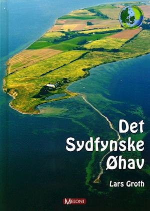 Cover for Lars Groth · Danmark rundt: det fynske Øhav (Bound Book) [1.º edición] (2014)