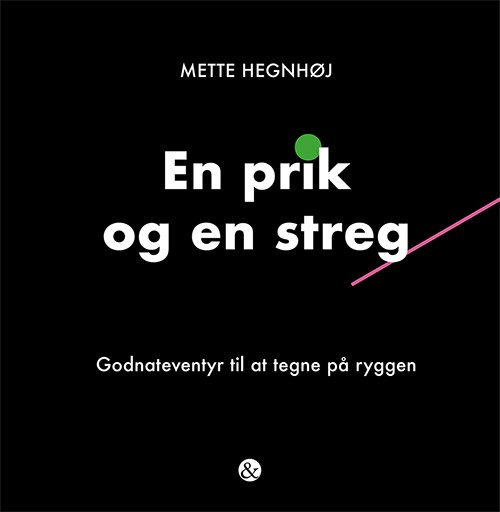 Cover for Mette Hegnhøj · En prik og en streg (Gebundesens Buch) [1. Ausgabe] (2017)