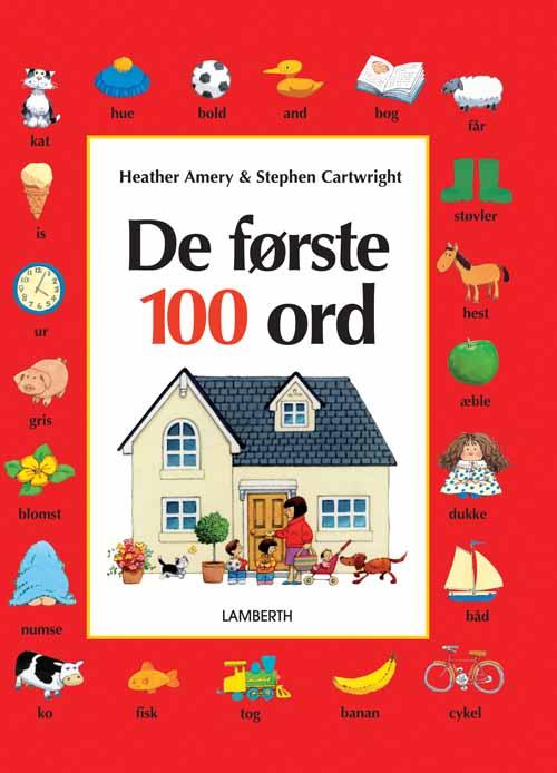 Cover for Heather Amery · De første 100 ord (Indbundet Bog) [4. udgave] (2018)