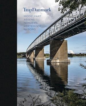 Cover for Trap Danmark · Trap Danmark: Middelfart, Assens, Nordfyn, Kerteminde, Nyborg (Hardcover bog) [1. udgave] (2021)