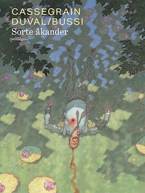 Cover for Michel Bussi / Fred Duval · Sorte åkander (Bound Book) [1st edition] (2022)