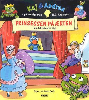 Cover for Kjeld Nørgaard · Kaj &amp; Andrea: Prinsessen på ærten (Gebundesens Buch) [1. Ausgabe] (2003)
