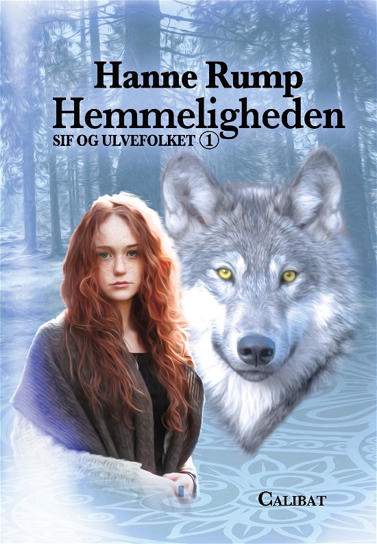 Cover for Hanne Rump · Sif og Ulvefolket: Hemmeligheden (Hardcover Book) [1st edition] (2019)