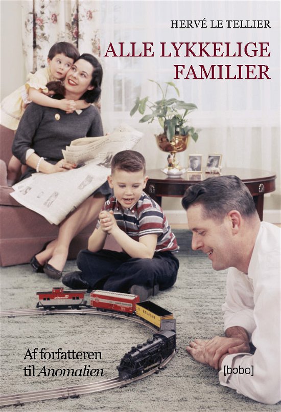 Cover for Hervé Le Tellier · Alle lykkelige familier (Sewn Spine Book) [1.º edición] (2022)