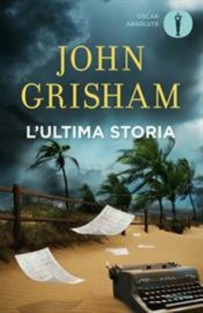 Cover for John Grisham · L'ultima storia (Paperback Book) (2021)