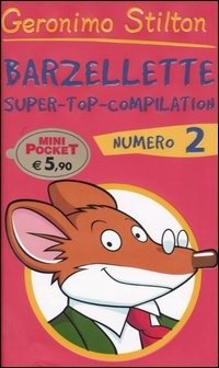 Barzellette. Super-Top-Compilation. Ediz. Illustrata #02 - Geronimo Stilton - Livros -  - 9788838483226 - 