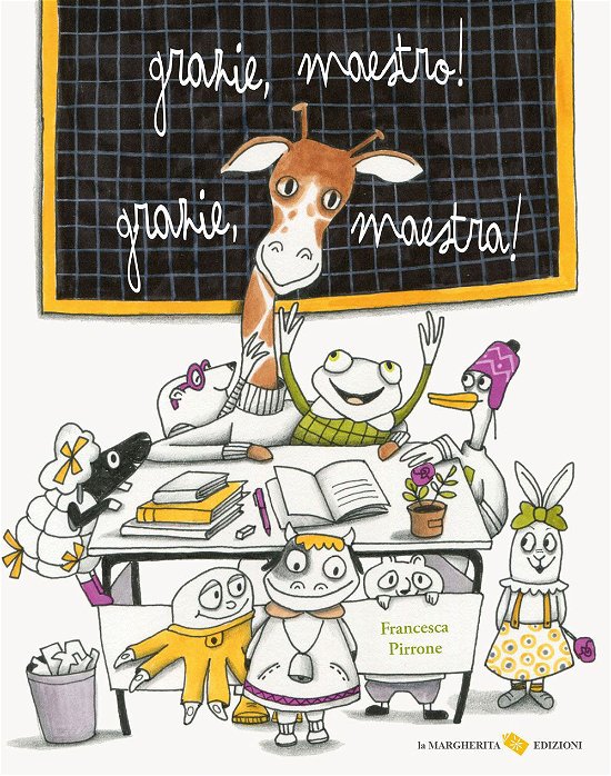 Cover for Francesca Pirrone · Grazie, Maestro! Grazie, Maestra! Ediz. A Colori (Book)