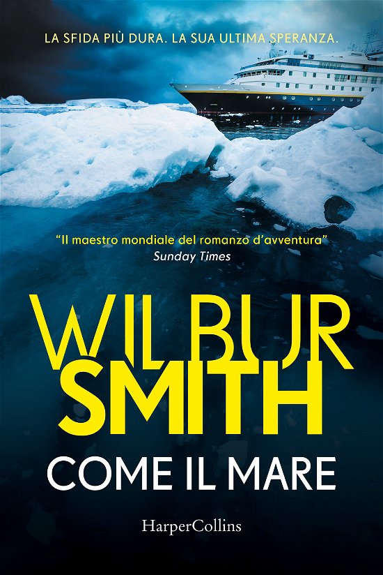 Cover for Wilbur Smith · Come Il Mare (Book)