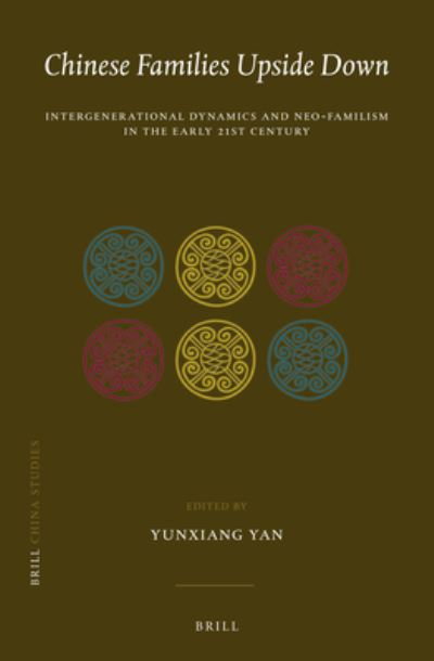 Cover for Yunxiang Yan · Chinese Families Upside Down: Intergenerational Dynamics and Neo-Familism in the Early 21st Century (Hardcover Book) (2021)