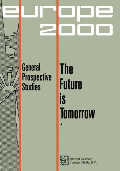 Cover for Martinus Nijhoff · Future is Tomorrow: 17 Prospective Studies - 2 volumes (Paperback Book) [1972 edition] (1987)